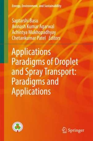 Droplet and Spray Transport: Paradigms and Applications de Saptarshi Basu