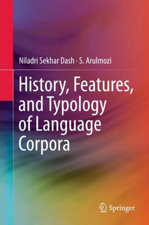 History, Features, and Typology of Language Corpora de Niladri Sekhar Dash