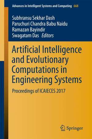 Artificial Intelligence and Evolutionary Computations in Engineering Systems: Proceedings of ICAIECES 2017 de Subhransu Sekhar Dash