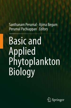 Basic and Applied Phytoplankton Biology de Perumal Santhanam