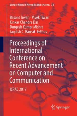 Proceedings of International Conference on Recent Advancement on Computer and Communication: ICRAC 2017 de Basant Tiwari