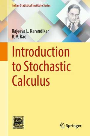 Introduction to Stochastic Calculus de Rajeeva L. Karandikar