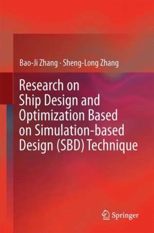 Research on Ship Design and Optimization Based on Simulation-Based Design (SBD) Technique de Bao-Ji Zhang