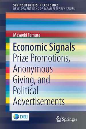 Economic Signals: Prize Promotions, Anonymous Giving, and Political Advertisements de Masaoki Tamura