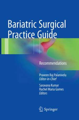 Bariatric Surgical Practice Guide: Recommendations de Praveen Raj Palanivelu