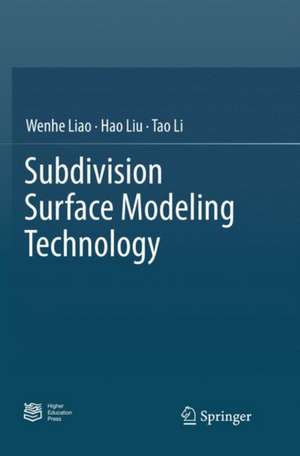 Subdivision Surface Modeling Technology de Wenhe Liao