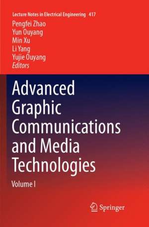 Advanced Graphic Communications and Media Technologies de Pengfei Zhao