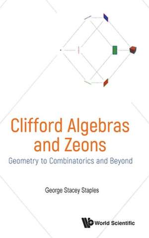 Clifford Algebras and Zeons de George Stacey Staples