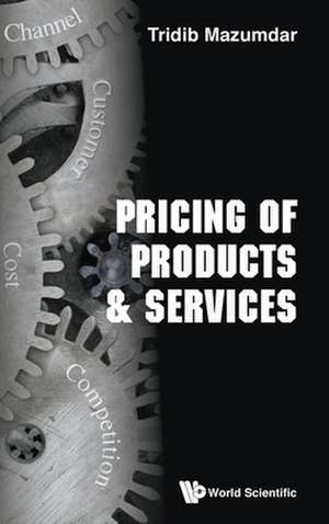 PRICING OF PRODUCTS & SERVICES de Tridib Mazumdar