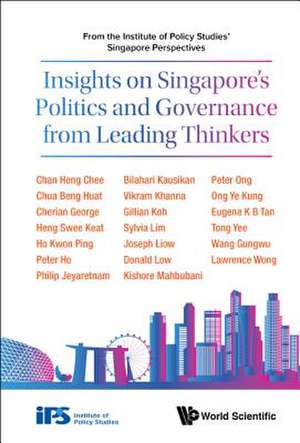 INSIGHTS ON SINGAPORE'S POLITICS & GOVERNANCE FR LEAD THINK de Singapore Institute Of Policy Studies