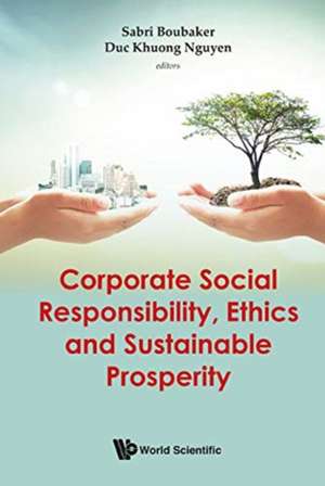 CORPORATE SOCIAL RESPONSIBILITY, ETHICS AND SUSTAINABLE .. de Sabri Boubaker & Duc Khuong Nguyen