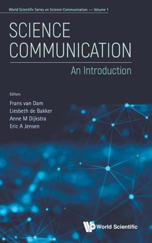 Science Communication: An Introduction de Frans Van Dam