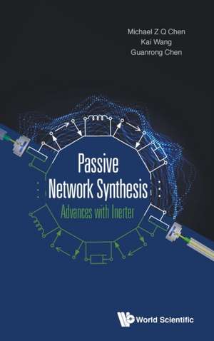 PASSIVE NETWORK SYNTHESIS de Kai Wang & Guanrong Ch Michael Z Q Chen