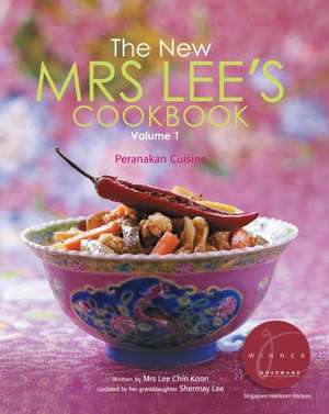 New Mrs Lee's Cookbook, the - Volume 1: Peranakan Cuisine de Shermay Lee