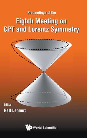 CPT AND LORENTZ SYMMETRY, 8 MEET de Ralf Lehnert