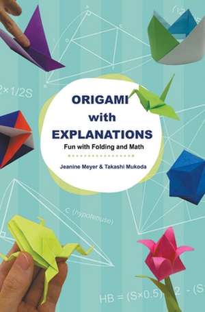 ORIGAMI WITH EXPLANATIONS de Jeanine Meyer & Takashi Mukoda