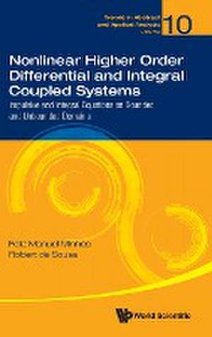 NONLINEAR HIGHER ORDER DIFFERENTIAL & INTEGRAL COUPLED SYS de Feliz Manuel Minhos & Robert de Sousa