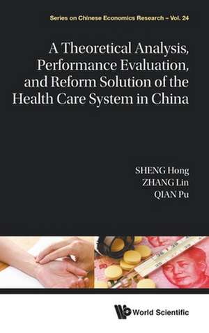 Theore Anal, Perform Evalua & Reform Sol Health Care Sys de Lin Zhang & Pu Qian Hong Sheng