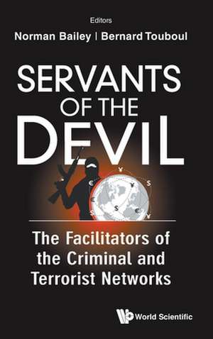 SERVANTS OF THE DEVIL de Norman Bailey & Bernard Touboul