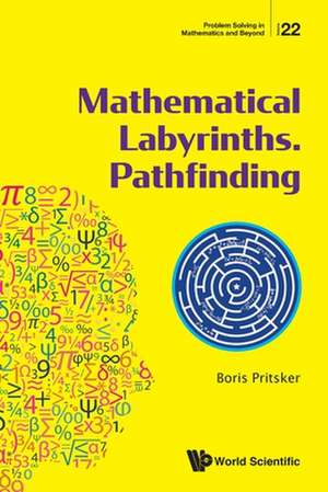 MATHEMATICAL LABYRINTHS. PATHFINDING de Boris Pritsker