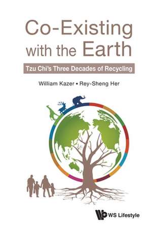 CO-EXISTING WITH THE EARTH de Rey-Sheng Her William Kazer