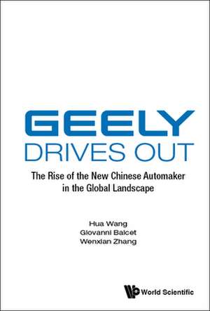 GEELY DRIVES OUT de Giovanni Balcet & Wenxian Zhan Hua Wang