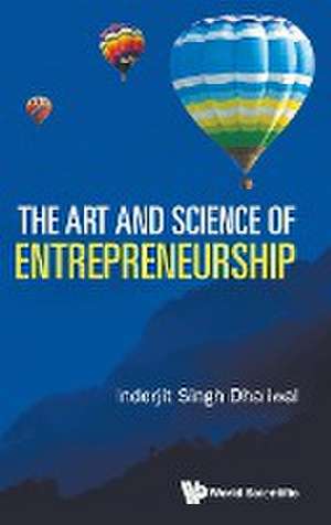 ART AND SCIENCE OF ENTREPRENEURSHIP, THE de Inderjit Singh Dhaliwal