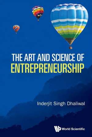 ART AND SCIENCE OF ENTREPRENEURSHIP, THE de Inderjit Singh Dhaliwal