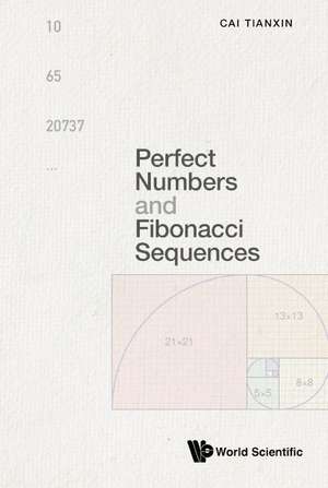 PERFECT NUMBERS AND FIBONACCI SEQUENCES de Tianxin Cai