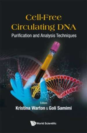 CELL-FREE CIRCULATING DNA de Kristina Warton & Goli Samimi