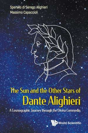 SUN AND THE OTHER STARS OF DANTE ALIGHIERI, THE de Sperello Di Serego Alighieri & Massimo C