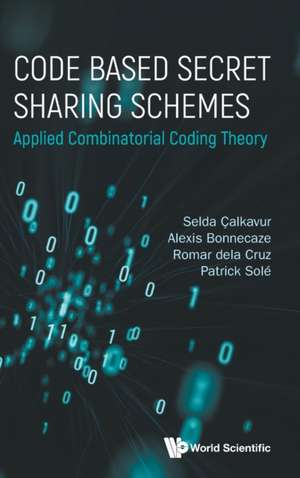 CODE BASED SECRET SHARING SCHEMES de Alexis Bonnecaze Romar Selda Calkavur