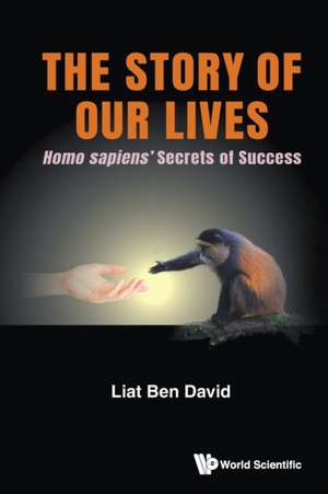 STORY OF OUR LIVES, THE de Liat Ben David