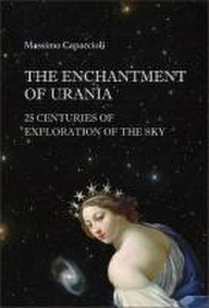 ENCHANTMENT OF URANIA, THE de Massimo Capaccioli