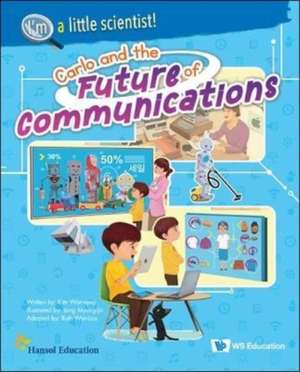 Carlo and the Future of Communications de Won-Seop Kim