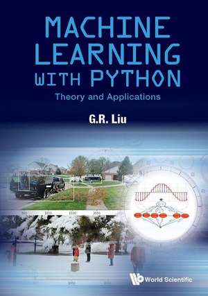 MACHINE LEARNING WITH PYTHON de G R Liu