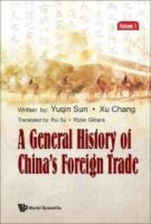 GEN HISTORY CHN FOREI TRADE (V1) de Xu Chang & Rui Su Yuqin Sun