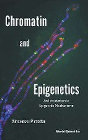 CHROMATIN AND EPIGENETICS de Vincenzo Pirrotta
