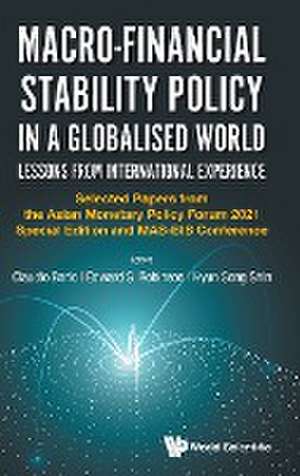 MACRO-FINANCIAL STABILITY POLICY IN A GLOBALISED WORLD de Edward Robinson Hyun Son Claudio Borio