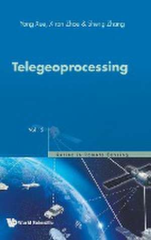 TELEGEOPROCESSING de Xiran Zhou & Sheng Zhang Yong Xue