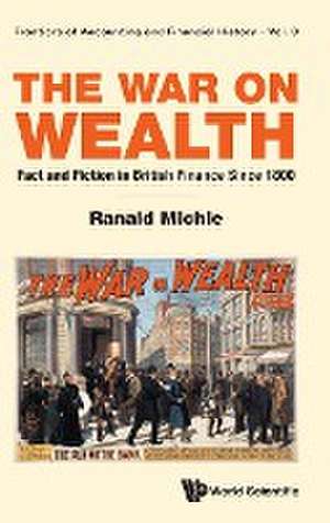 WAR ON WEALTH, THE de Ranald Michie