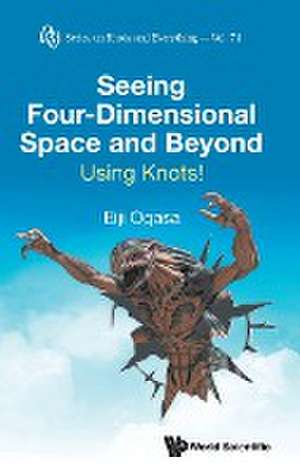 SEEING FOUR-DIMENSIONAL SPACE AND BEYOND de Eiji Ogasa