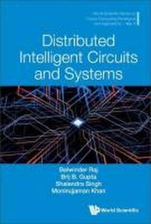 Distributed Intelligent Circuits and Systems de Balwinder Baj