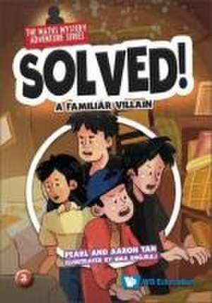 Solved! the Maths Mystery Adventure Series (Set 2) de Pearl Lee Choo Tan