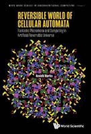 REVERSIBLE WORLD OF CELLULAR AUTOMATA de Kenichi Morita