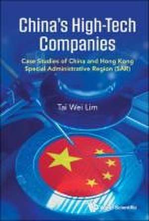 CHINA'S HIGH-TECH COMPANIES de Tai Wei Lim