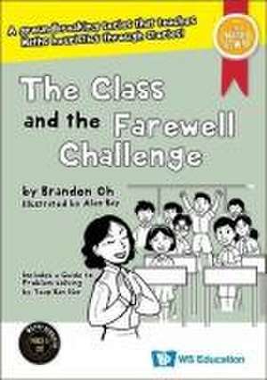 The Class and the Farewell Challenge de Brandon Oh