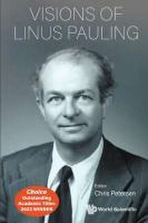 VISIONS OF LINUS PAULING de Chris Petersen