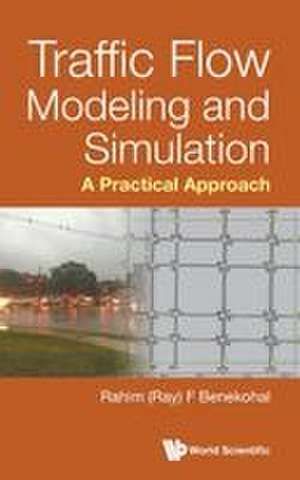 TRAFFIC FLOW MODELING AND SIMULATION de Benekohal Rahim (Ray) F
