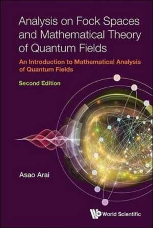 ANALY FOCK SPACE & MATH (2ND ED) de Arai Asao